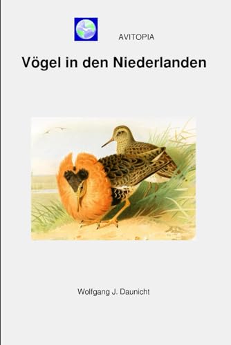 AVITOPIA - Vögel in den Niederlanden von Independently published
