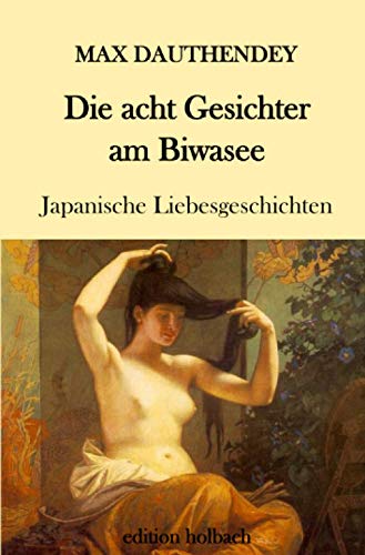 Die acht Gesichter am Biwasee: Japanische Liebesgeschichten von Neopubli GmbH