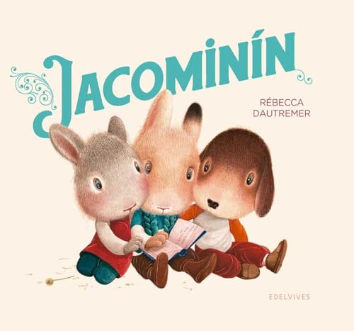 Jacominín (Álbumes ilustrados) von Editorial Luis Vives (Edelvives)