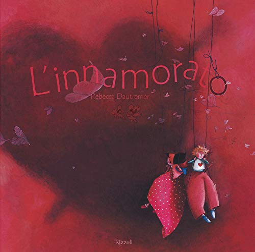 L'innamorato (Albi illustrati)