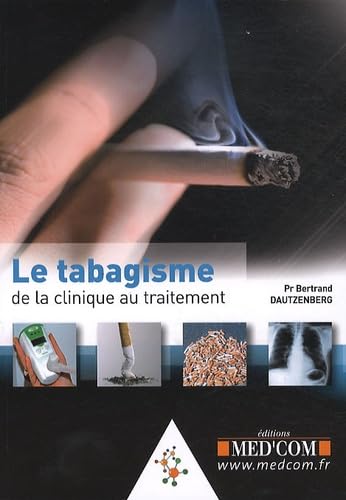 LE TABAGISME DE LA CLINIQUE AU TRAITEMENT (0000) von MED COM