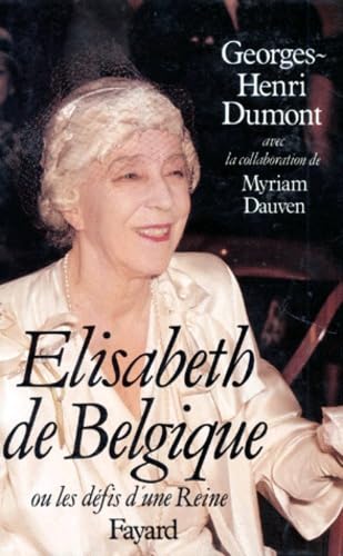 Elisabeth de Belgique: Ou la naissance d'une Reine
