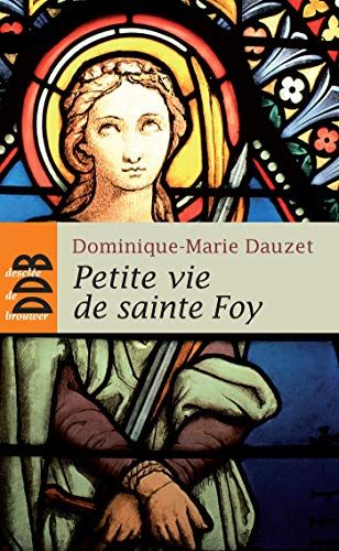 Petite Vie de Sainte Foy von Desclée De Brouwer