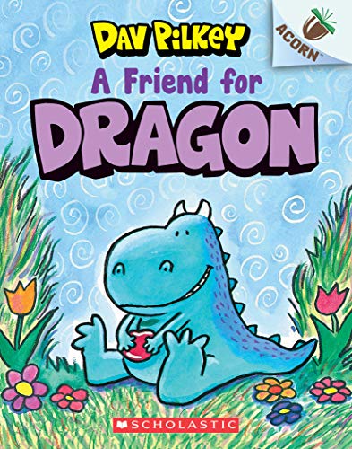 A Friend for Dragon: An Acorn Book (Dragon #1), Volume 1 A Friend for Dragon: An Acorn Book (Dragon #1), Volume 1