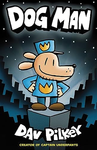 Dog Man 01: The Adventures of Dog Man