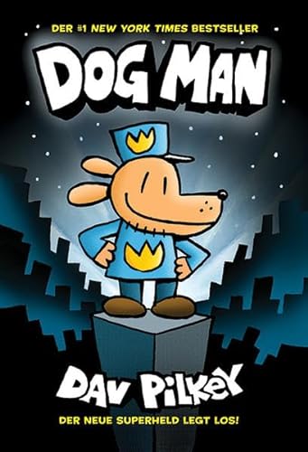 Dog Man 1: Die Abenteuer von Dog Man: Kinderbücher ab 8 Jahre (Jungen Mädchen)