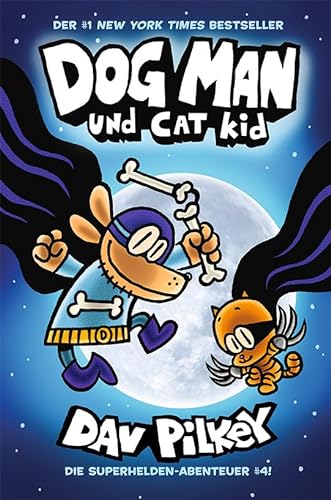 Dog Man 4: Dog Man und Cat Kid - Kinderbücher ab 8 Jahre (DogMan Reihe) von Adrian Verlag