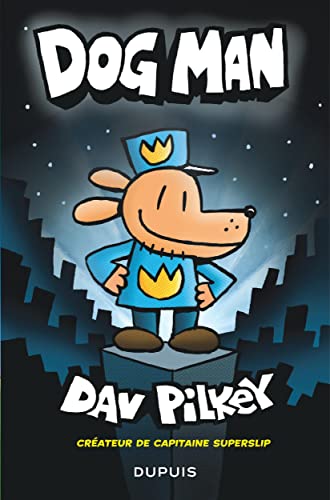 DogMan - Tome 1