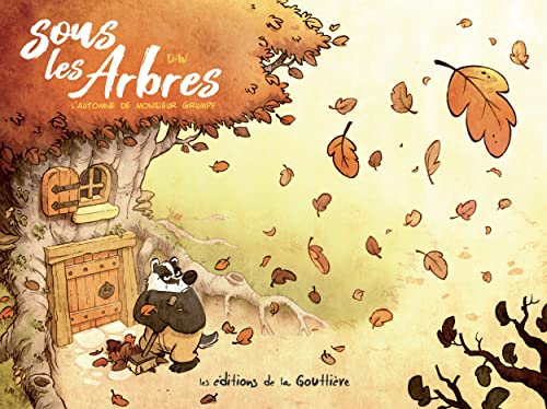 L'automne de Monsieur Grumpf T1 von DE LA GOUTTIERE