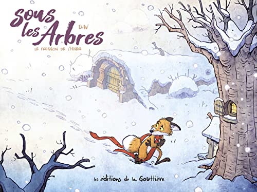 Sous les arbres - Tome 2 - Le Frisson de l hiver von DE LA GOUTTIERE