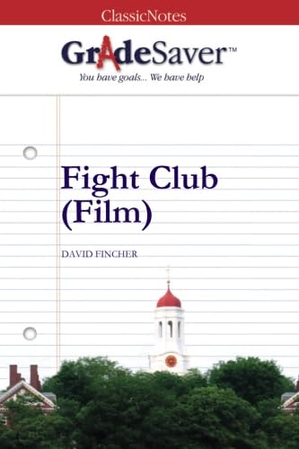 GradeSaver (TM) ClassicNotes: Fight Club (Film) von GradeSaver LLC