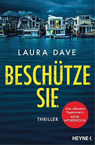 Beschütze sie: Thriller – Das Buch zur TV-Serie »The Last Thing He Told Me« mit Jennifer Garner von Heyne Verlag