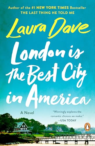 London Is the Best City in America: A Novel