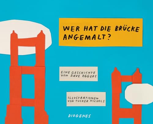 Wer hat die Brücke angemalt? (Kinderbücher)