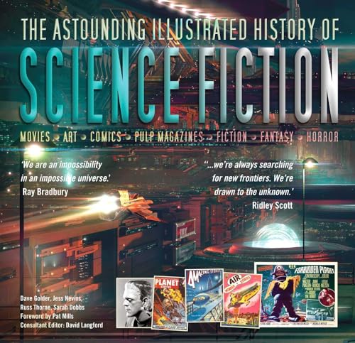 The Astounding Illustrated History of Science Fiction: Movies-art-comics-pulp Magazines-fiction (Inspirations & Techniques)