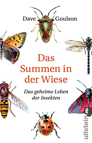 Das Summen in der Wiese: Das geheime Leben der Insekten von ULLSTEIN TASCHENBUCH