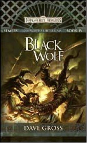 Black Wolf: Sembia: Gateway to the Realms, Book IV von Wizards of the Coast