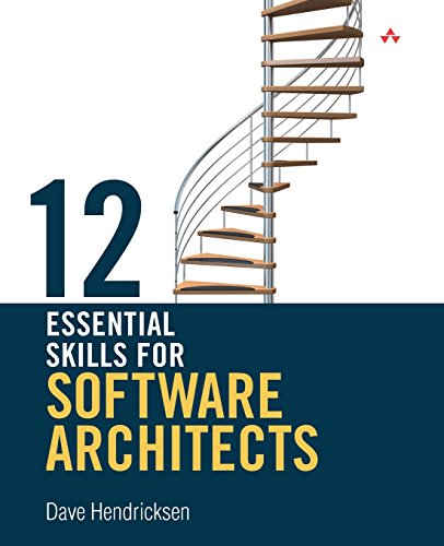 12 Essential Skills for Software Architects von Addison-Wesley Professional