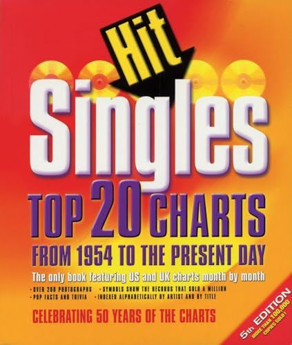 Hit Singles: Top 20 Charts from 1954 to the Present Day (ALL MUSIC BOOK OF HIT SINGLES) von Backbeat Books