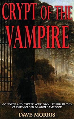 Crypt of the Vampire (Golden Dragon Gamebooks)