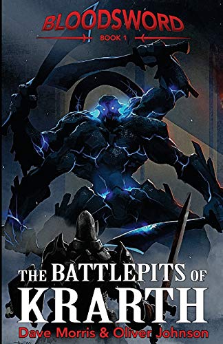 The Battlepits of Krarth (Blood Sword, Band 1)