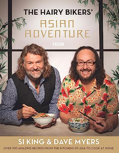 The Hairy Bikers' Asian Adventure: Over 100 Amazing Recipes from the Kitchens of Asia to Cook at Home von Orion