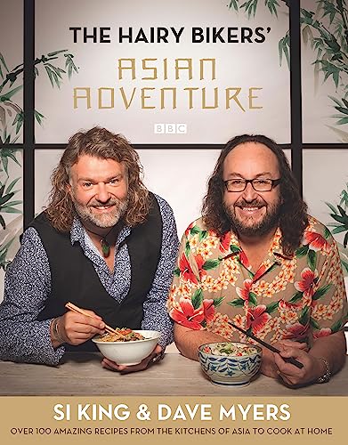The Hairy Bikers' Asian Adventure: Over 100 Amazing Recipes from the Kitchens of Asia to Cook at Home The Hairy Bikers' Asian Adventure: Over 100 Amazing Recipes from the Kitchens of Asia to Cook at Home von Weidenfeld & Nicolson