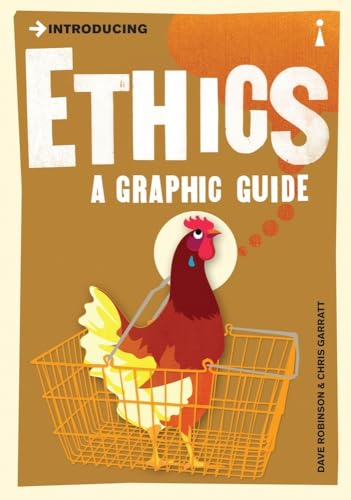 Introducing Ethics: A Graphic Guide