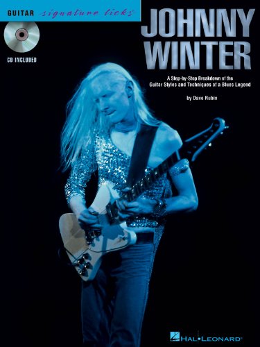 Guitar Signature Licks: Johnny Winter: Noten, CD, Lehrmaterial, Tabulatur für Gitarre: A Step-by-step Breakdown of the Guitar Styles and Techniques of a Blues Legend