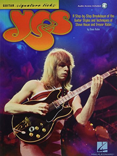 Yes - Guitar Signature Licks: A Step-By-Step Breakdown of the Guitar Styles and Techniques of Steve Howe and Trevor Rabin