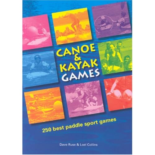 Canoe and Kayak Games: 250 Best Paddle Sport Games