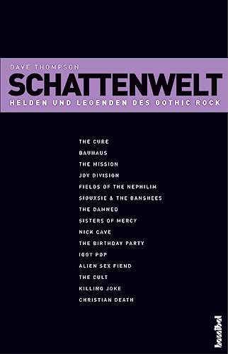 Schattenwelt - Helden und Legenden des Gothic Rock