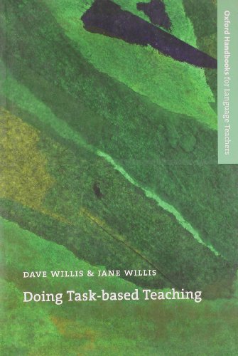 Doing Task-Based Teaching: A practical guide to task-based teaching for ELT training courses and practising teachers (Oxford Handbooks for Language Teachers) von Oxford University Press