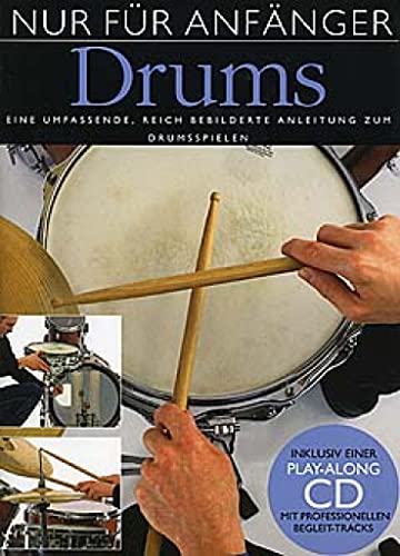 Nur Für Anfänger Schlagzeug (Buch & CD): Lehrmaterial: Drums von Bosworth Edition