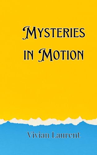 Mysteries in Motion Mysteries in Motion von Creative Arts Management OÜ