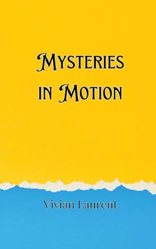 Mysteries in Motion Mysteries in Motion von Creative Arts Management OÜ