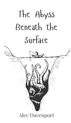 The Abyss Beneath the Surface von Creative Arts Management OÜ