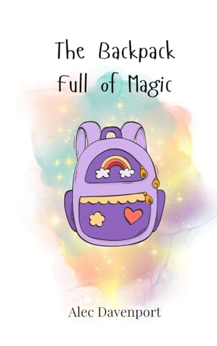 The Backpack Full of Magic The Backpack Full of Magic von Creative Arts Management OÜ