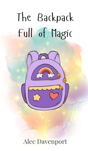 The Backpack Full of Magic The Backpack Full of Magic von Creative Arts Management OÜ