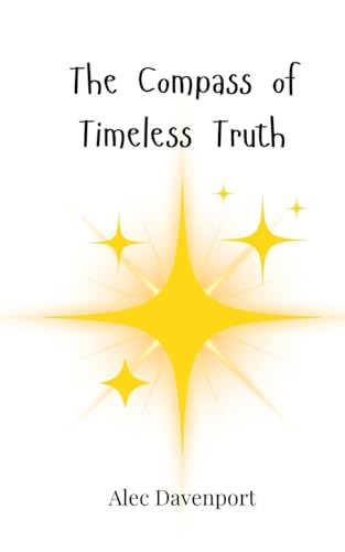 The Compass of Timeless Truth von Creative Arts Management OÜ