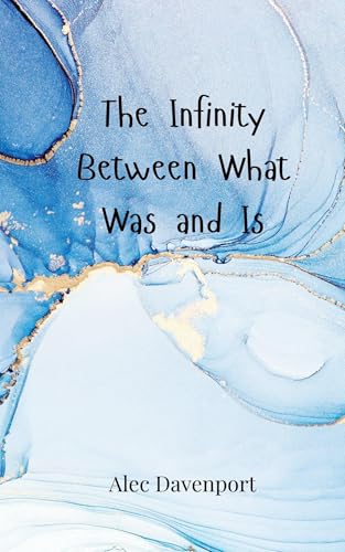 The Infinity Between What Was and Is The Infinity Between What Was and Is von Creative Arts Management OÜ