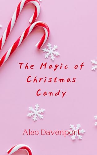 The Magic of Christmas Candy The Magic of Christmas Candy von Creative Arts Management OÜ