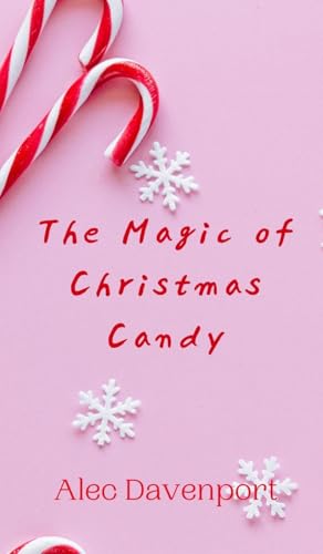 The Magic of Christmas Candy The Magic of Christmas Candy von Creative Arts Management OÜ