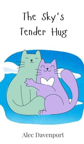 The Sky's Tender Hug The Sky's Tender Hug von Creative Arts Management OÜ