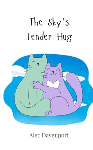 The Sky's Tender Hug The Sky's Tender Hug von Creative Arts Management OÜ