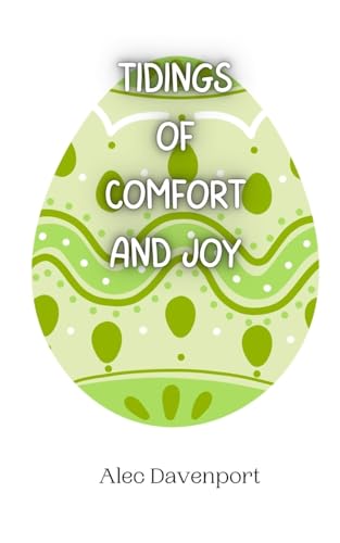 Tidings of Comfort and Joy Tidings of Comfort and Joy von Creative Arts Management OÜ