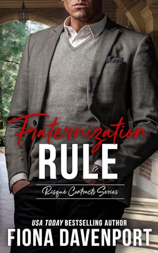 Fraternization Rule (Risqué Contracts, Band 3)