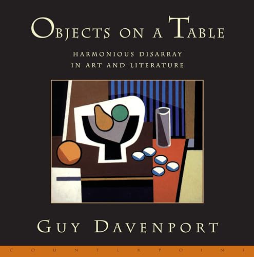 Objects on a Table: Harmonious Disarray in Art and Literature von Counterpoint