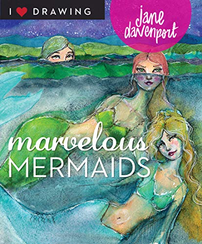 Marvelous Mermaids (I Heart Drawing) von Get Creative 6