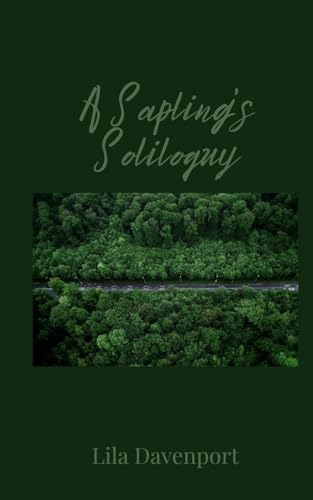 A Sapling's Soliloquy von Creative Arts Management OÜ